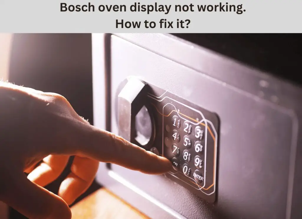 Bosch oven Display Not Working [Solved] SquidAppliances