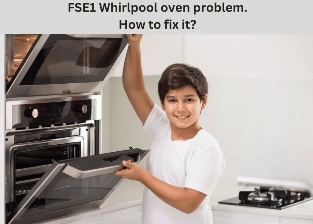 5 Ways to Fix FSE1 Whirlpool Oven Error Code [Solved] SquidAppliances