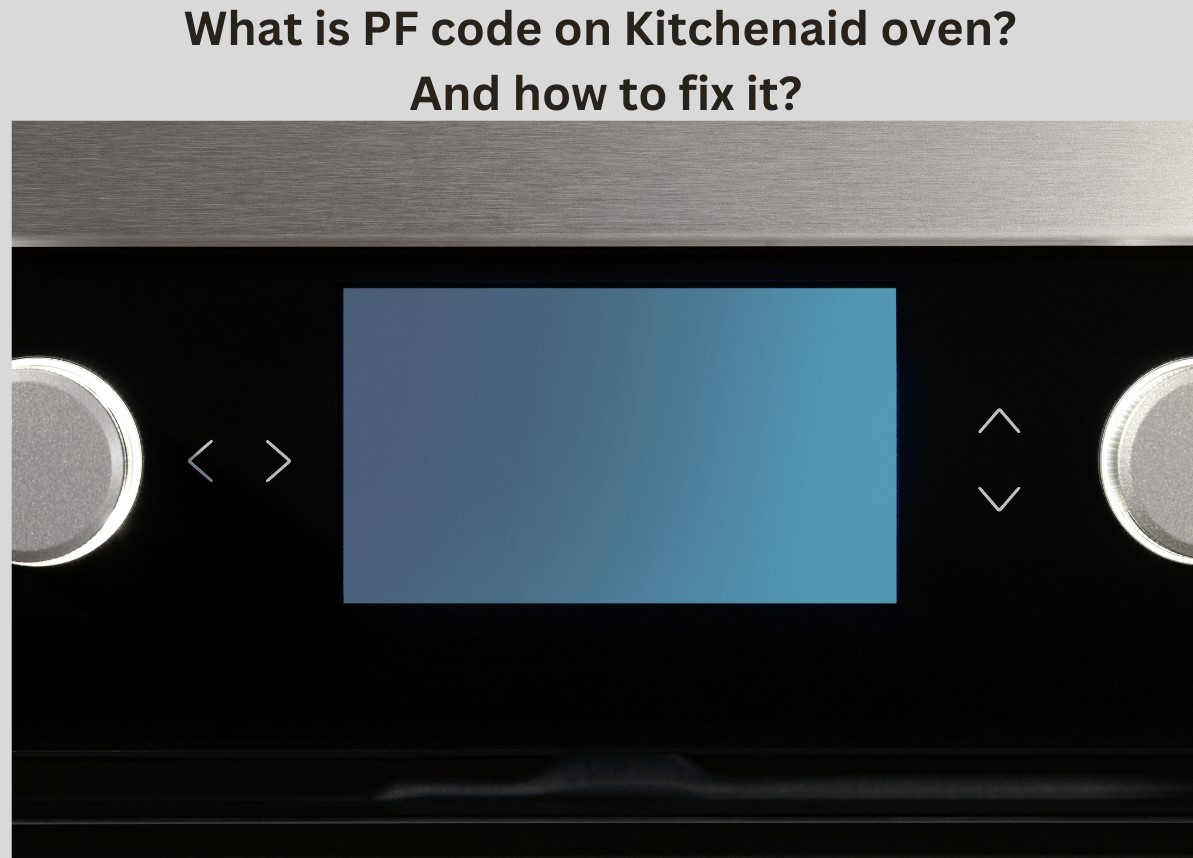 pf code on kitchenaid oven
