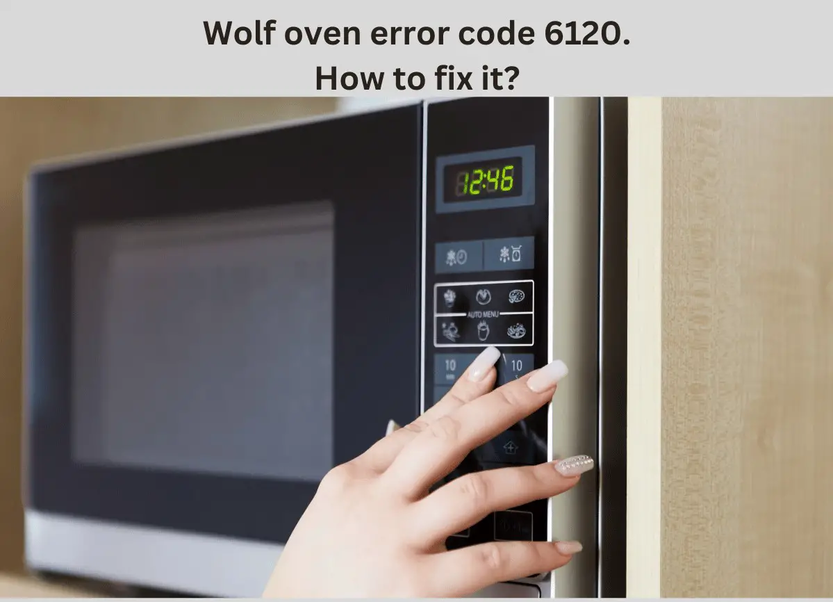 wolf oven error code 6120
