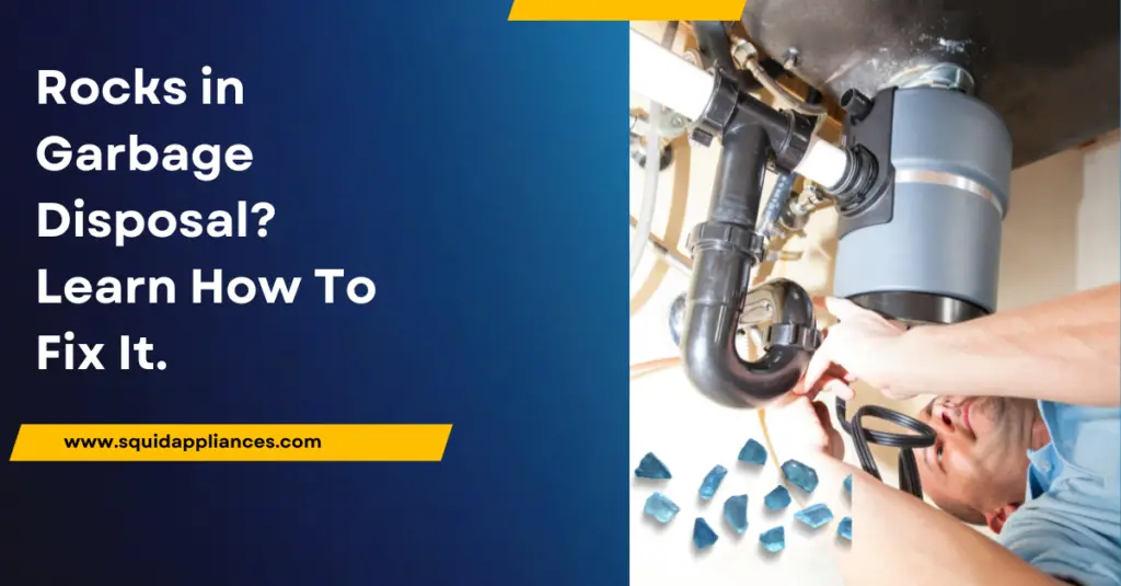 Rocks in Garbage Disposal? Learn How To Fix It. SquidAppliances