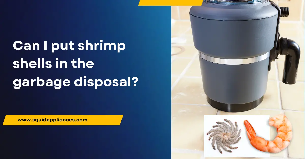 Shrimp shells in Garbage Disposal