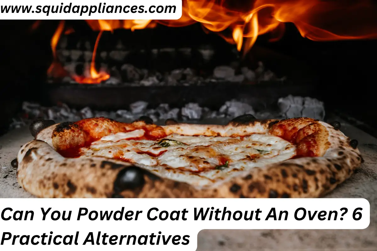 Can You Powder Coat Without An Oven? 6 Practical Alternatives