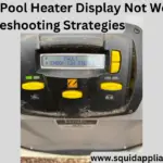 Jandy Pool Heater Display Not Working: Troubleshooting Strategies
